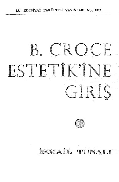 B.Croce Istetikine Giriş-Ismayıl Tunalı-1973-157s