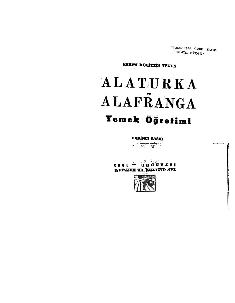 Alaturka Ve Alafranga Yemek Öğretimi-Ekrem Mühitdin Yeğen-1982-589s