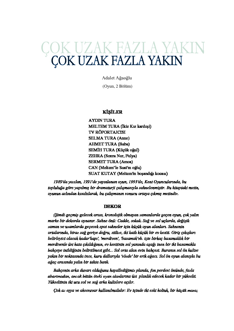 Çox Uzaq Fazla Yaxın-Adalet Ağaoğlu-2007-60s
