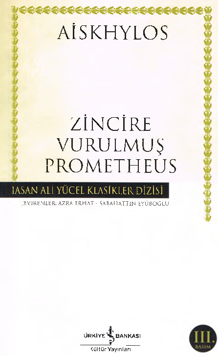 Zincire Vurulmuş Prometheus-Aiskhylos-Ezra Erhat-Sabahetdin Eyuboğlu-2013-101s