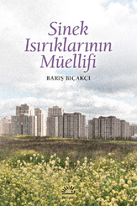 Sinek Isırıqlarının Müellifi-Barış Bıçaqçı-2014-168