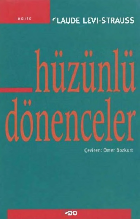 Hüzünlü Dönenceler-Claude Levi-Strauss-Ömer Bozqurd-1987-432s