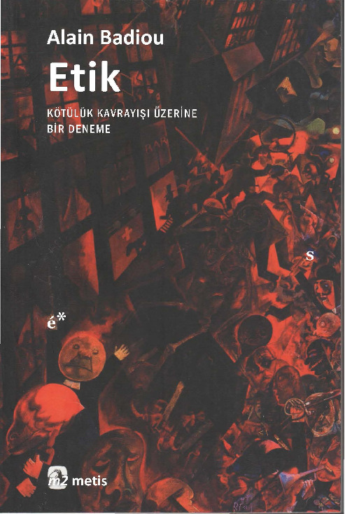 Etik-Kötülük Qavrayışı Üzerine Bir Deneme-Alain Badiou-Tüncay Birkan-2004-181s