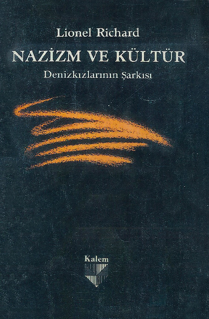 Nazizm Ve Kültür-Deniz Qızlarının şarkısı-Lionel Richard-Nesrin Güner-1985-162s