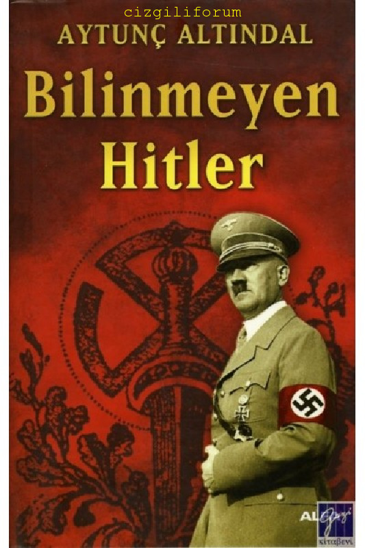 Bilinmeyen Hitler-Aytunc Altindal-2004-121s