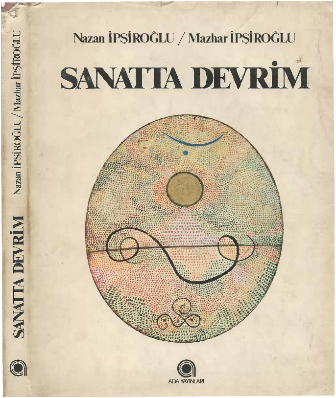 Sanatta Devrim-Yansıtmacılıqdan Oluşudurmaya Doru-Nazan Ipşiroğlu-Mehzer Ipşiroğlu-2002-162s
