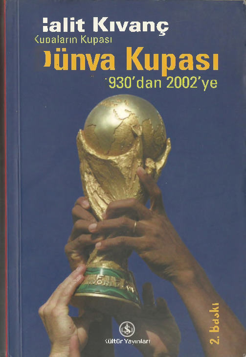 Kupaların Kupası-Dünya Kupası-1930.Dan 2002.Ye-Xalid Qıvanc- 2002-428s