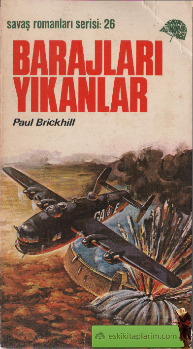 Barajları Yıkanlar-Paul Brickhill-Semih Tiyakioğlu-1978-251s