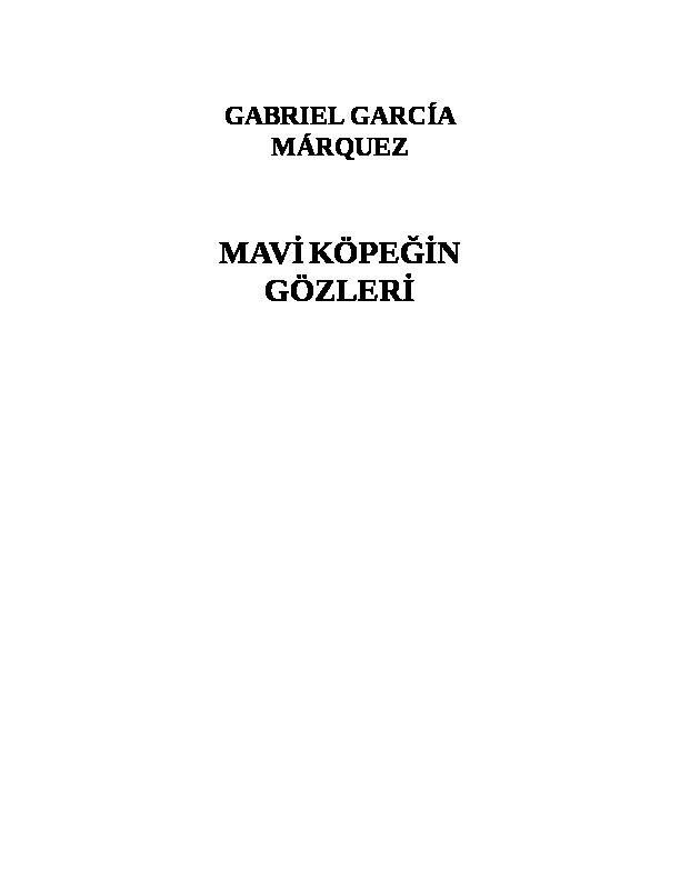 Mavi Kopegin Gozleri Gabriel Garcia Marques Emrah Imre 2011 66s