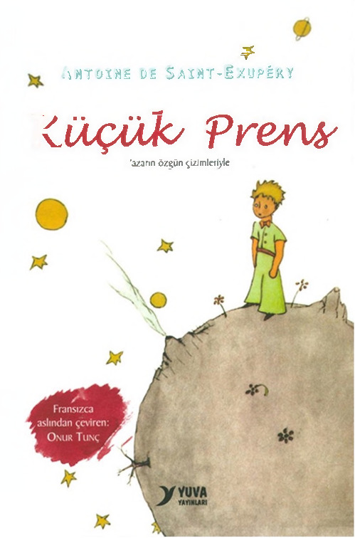 Küçük Prens-Yazarın Özgün Çizimleriyle-Antoine De Saint Exupery-Onur Tunc-116s