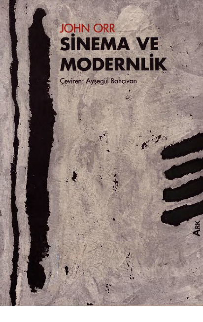 Sinema Ve Modernlik-Hohn Orr-Ayşegül Baxcıvan-1993-259s