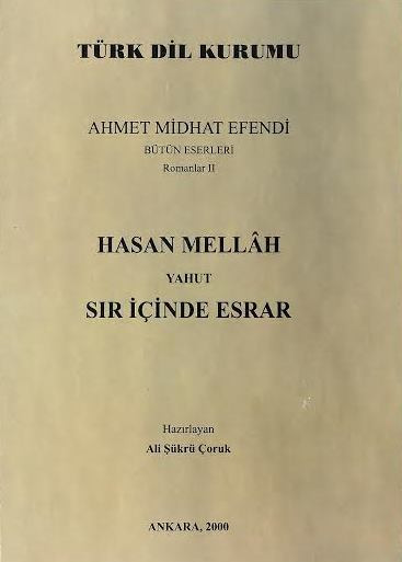 Ahmed Midhet Efendi-Rumanlar-2-Zeyli Hasan Mellah (Sir Içinde Esrar)-Ali Şükrü Çoruq-2000-439s