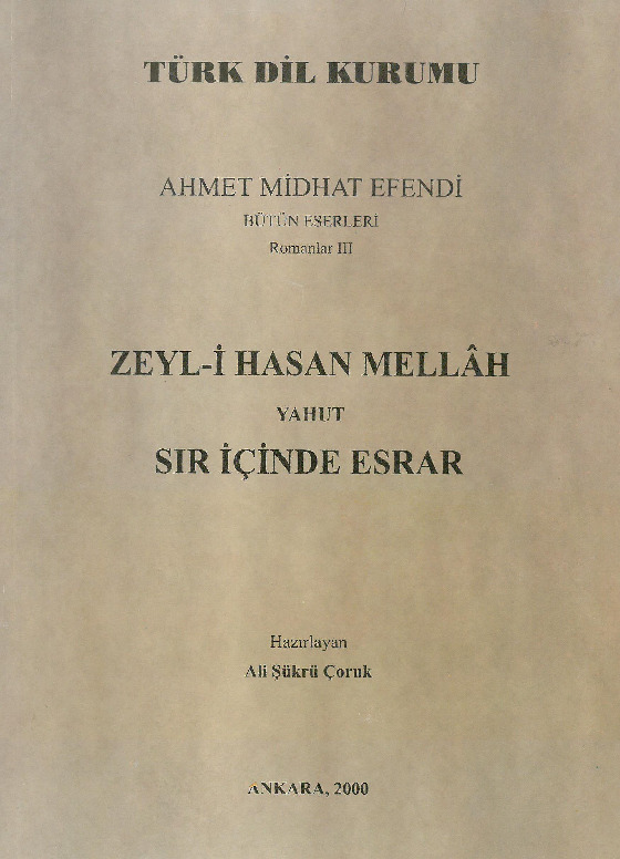 Ahmed Midhet Efendi-Rumanlar-3-Zeyli Hasan Mellah (Sir Içinde Esrar)-Ali Şükrü Çoruq-2000-413s