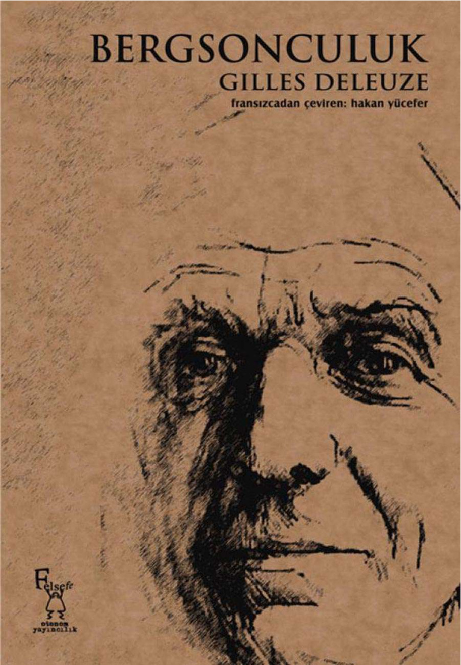 Bergsonçuluq-Gilles Deleuze-Xaqan Yücefer-2005-161s+Badioudaki Ikiyi Dengeye Oturtmaq Ya Da Birin Hesaba Qatılışı-Yücel Dursun-16s