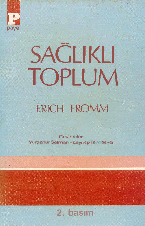 Sağlıqlı Toplum-Erich Fromm-Yurdanur Salman-Zeyneb Tanrisever-1990-402s