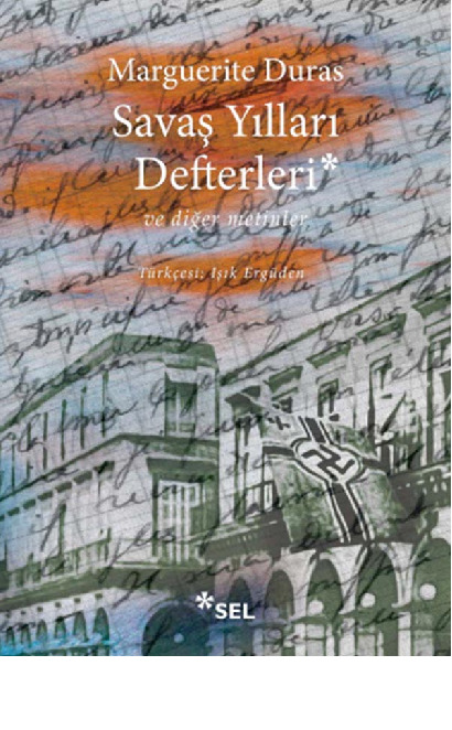 Savaş Yılları Defderleri-Marguerite Duras-ışıq Ergüden-2012-312s
