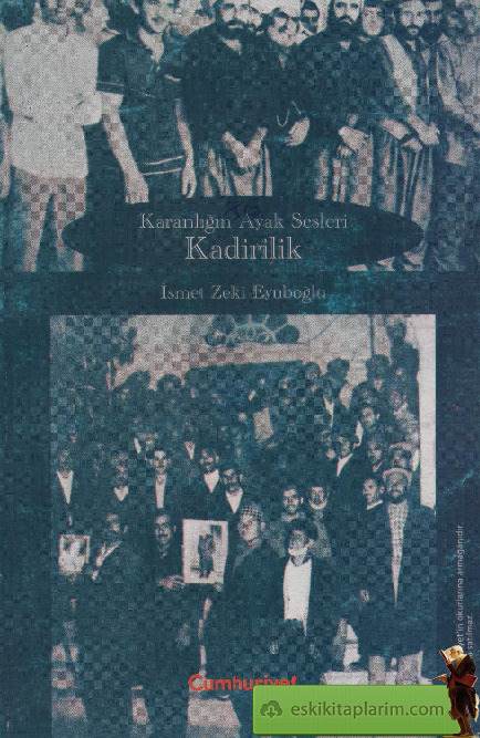 Qaranlığın Ayaq Sesleri-Qadirilik-Ismet Zeki Eyuboğlu-1999-106s