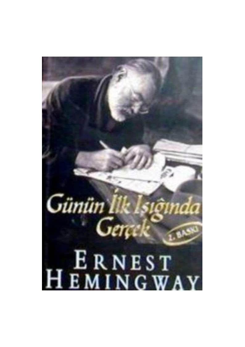 Günün ilk Işığında Gercek-Ernest Hemingway-1998-204s