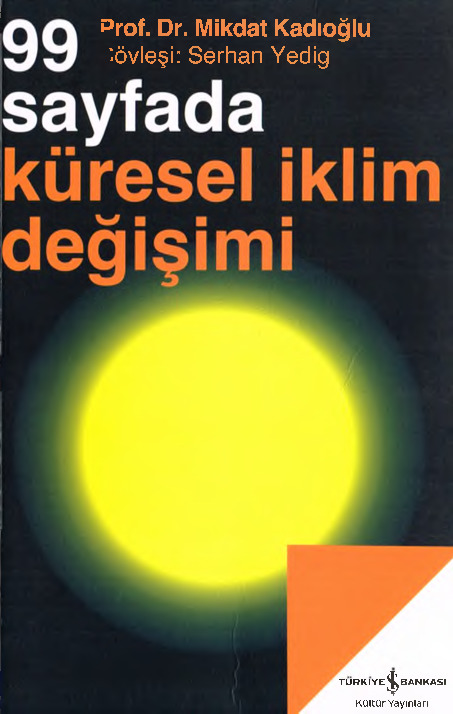 Sayfada Küresel Iqlim Değişimi-Mikdat Kadıoğlu-Serhan Yedig-2007-113s