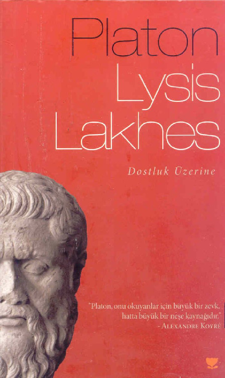 Lysis Ve Lakhes-Dosluq Cesaret-Dosluq Üzerine-Platon-Sabahatdin Eyuboğlu-2001-82s