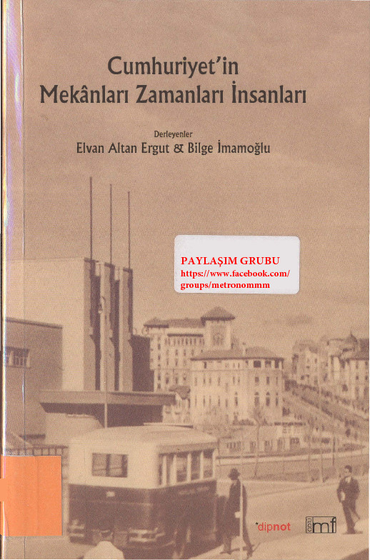 Cumhuriyetin Mekanları Zamanları Insanları-Elvan Turqut-Bilge Imimoğlu-1969-146s