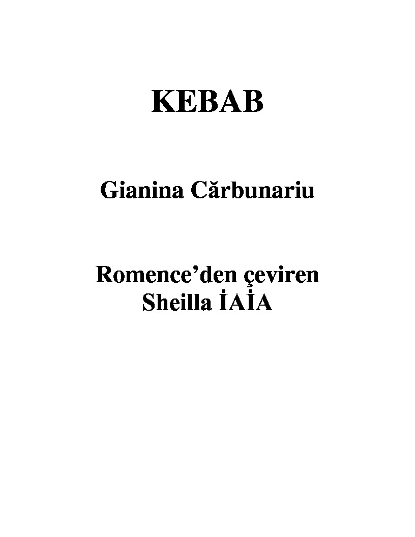 Kebab-Gianina Carbunariu-Sheilla Iaia-2004-81s