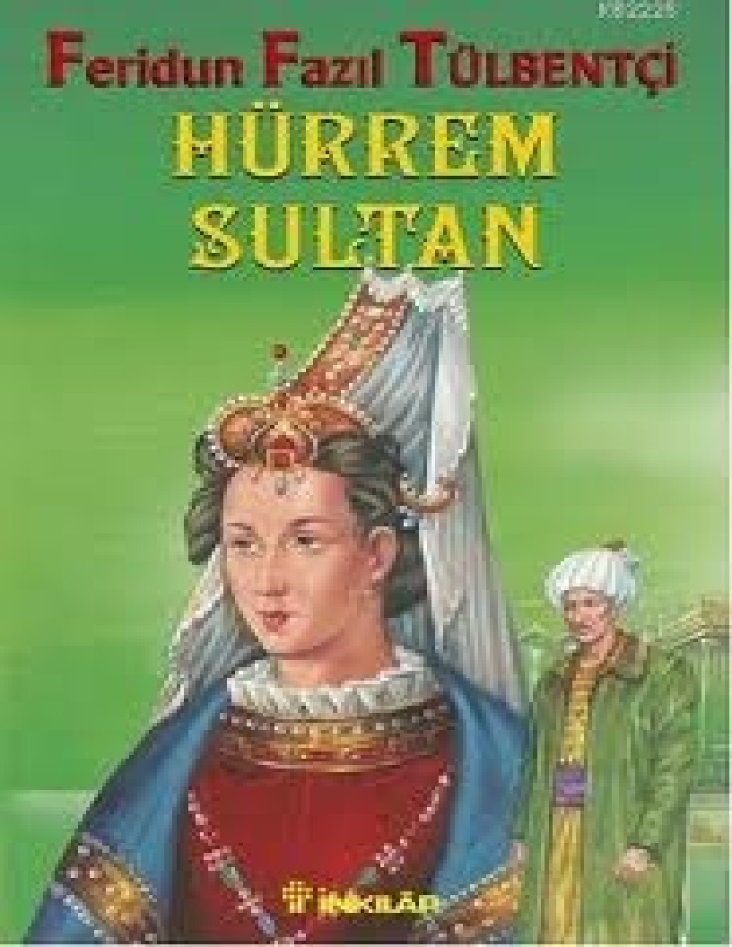 Xurrem Sultan-Firidun Fazil Tülbendçi-233s