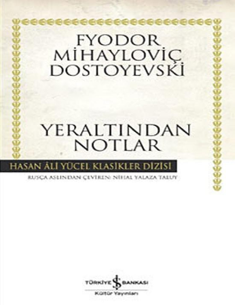 Yeraltindan Notlar-Fyodor Mihailovich Dostoyevski-Nihal Yalaza Taluy-1985-101s