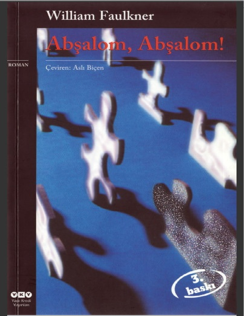 Abşalom-Abşalom-William Faulkner-Asli Biçen-2011-164s+Temel Fikralarıi Otekileşdirme-Aslixan Aksoy Şeridan-9s