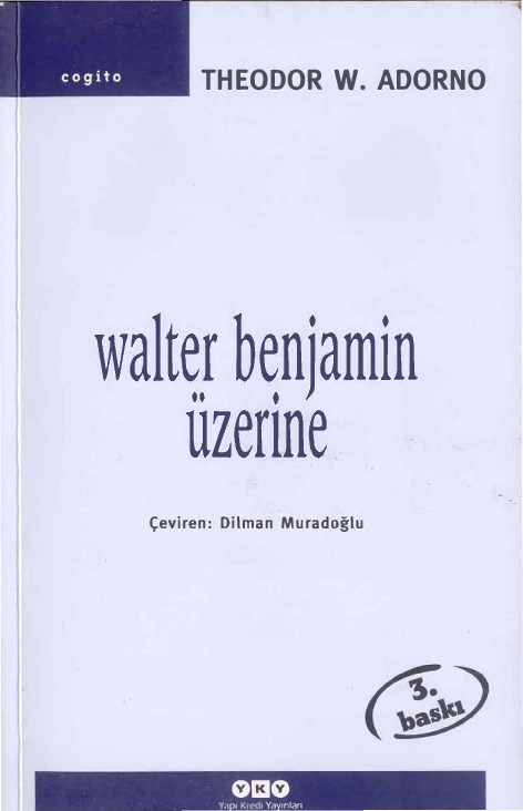 Walter Benjamin Üzerine-Theodor W.Adorno-Diman Muradoğlu-2004-164s