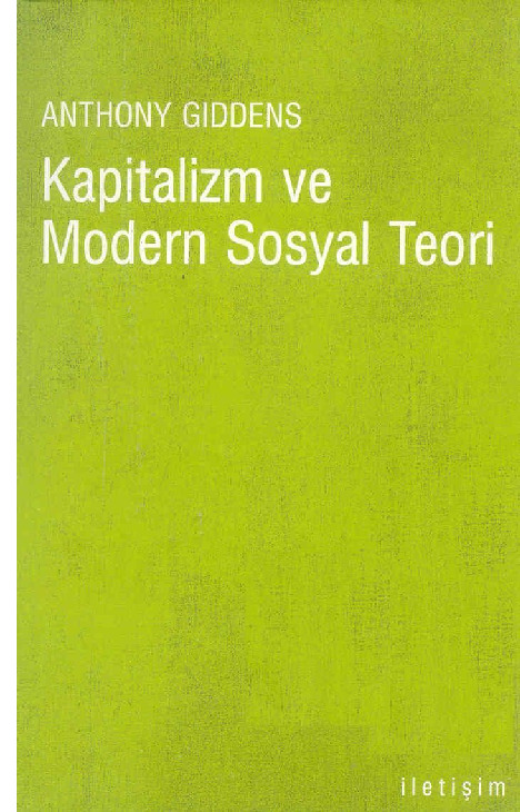 Kapitalizm Ve Modern Sosyal Teori-Anthony Giddens-Umid Dadlıcan-2009-385s