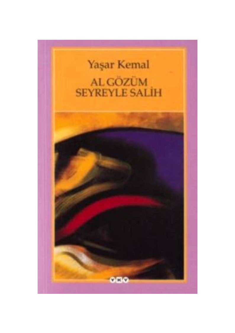 Al Gözlüm Seyreyle Salih-Yaşar Kemal-2013-267s