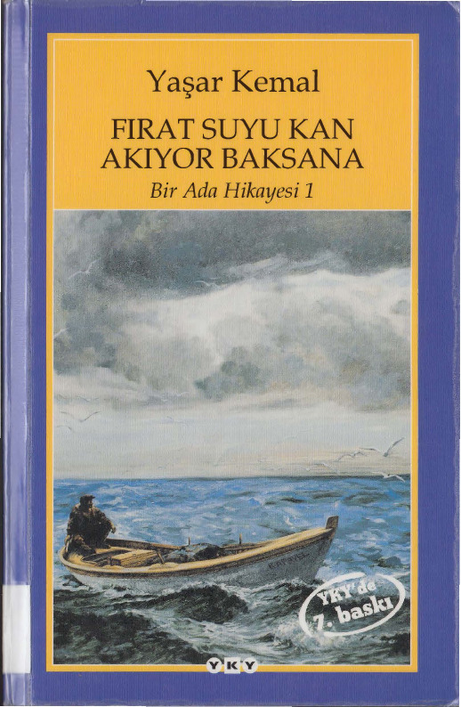 Bir Ada Hikayesi-1-Firat Suyu Qan Axıyor Baksana-Yaşar Kemal-2004-319s