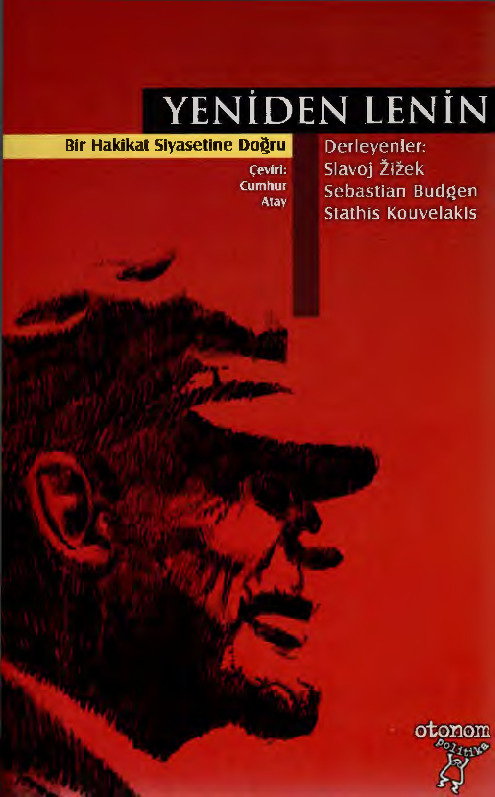 Yeniden Lenin-Slavoj Zizec-Sebastian Budgen-Stathis Kouvelakis-Cumhur Atay-2012-384s