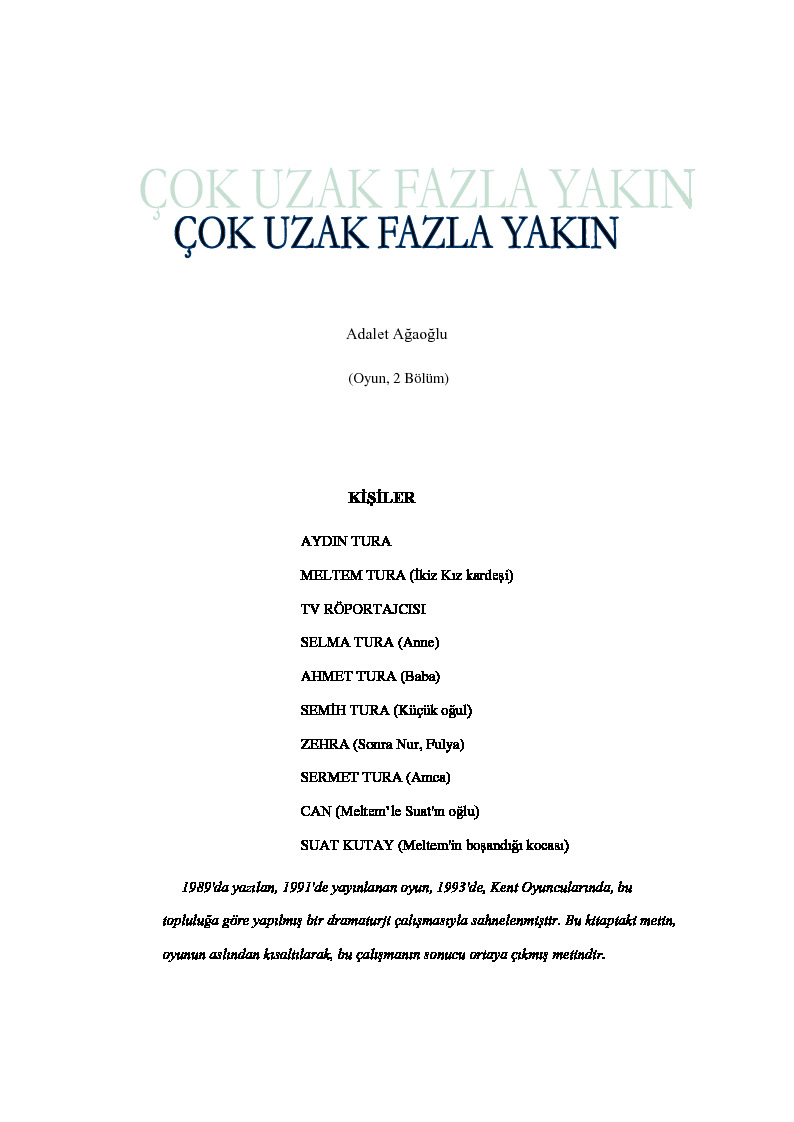 Çox Uzaq Fazla Yakın-Adalet Ağaoğlu-1993-94s