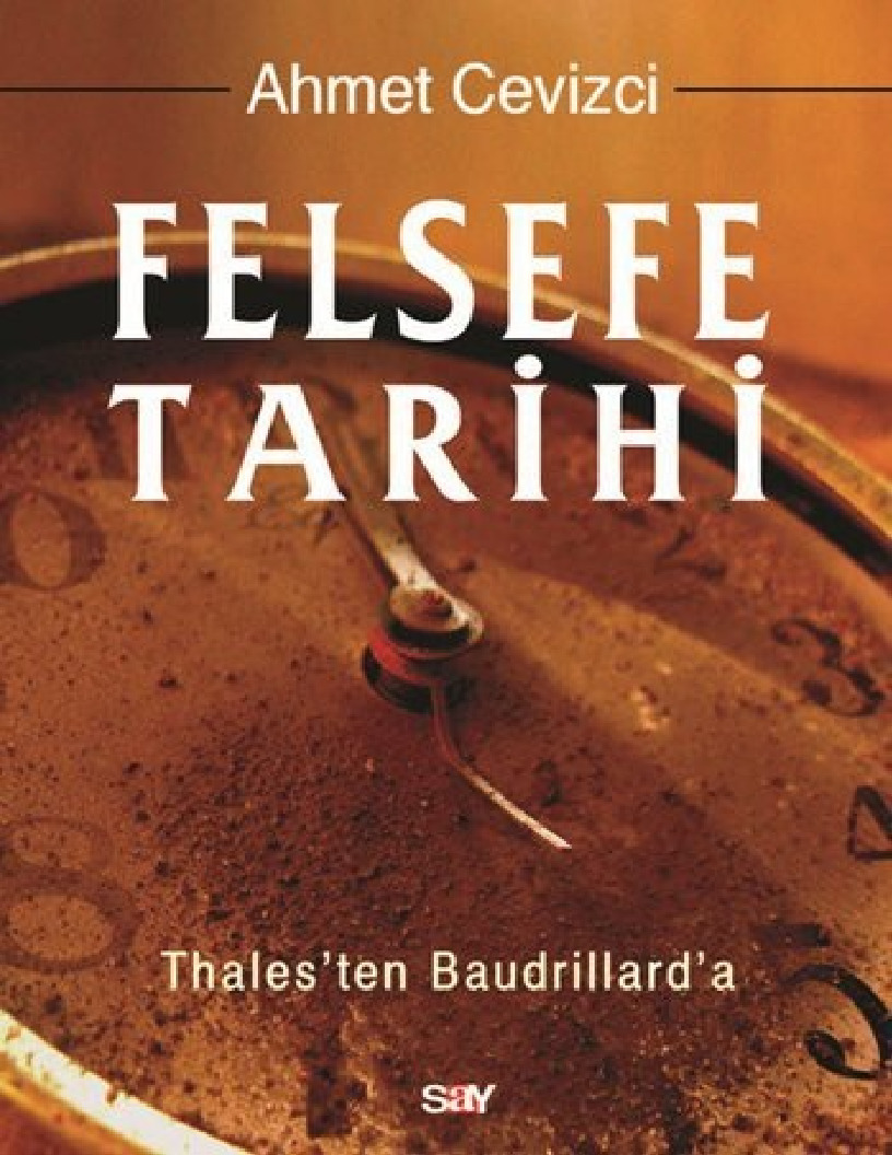 Felsefe Tarixi-Thalesten Baudrillarda-Ahmed Cevizçi-2000-1371s