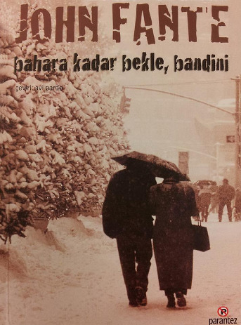 Bahara Qeder Bekle Bandini-John Fante-Avi Pardo-2012-210s