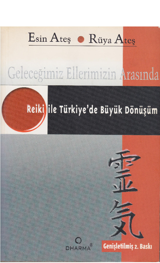Reiki Ile Türkiyede Böyük Dönüşüm-Esin Ateş-Ruya Ateş-2002-298s