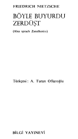 Böyle Buyurdu Zertüşt- Niçe-Friedrich Nietzsche-A.Turan Oflazoğlu-1964-346s
