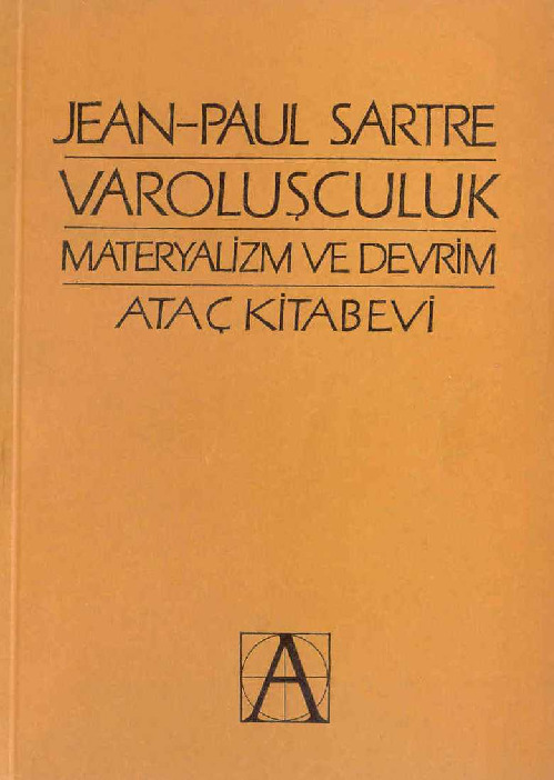 Varoluşçuluq Materyalizm Ve Devrim-Jean Paul Sartr-Vedat Günyol-Emin Türk Elçin-1967-114s