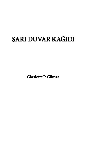 Sari Duvar Kagidi Secme Oykuler Charlotte P Gilman Aksu Bora Aysun Altunisiq 2009 116s