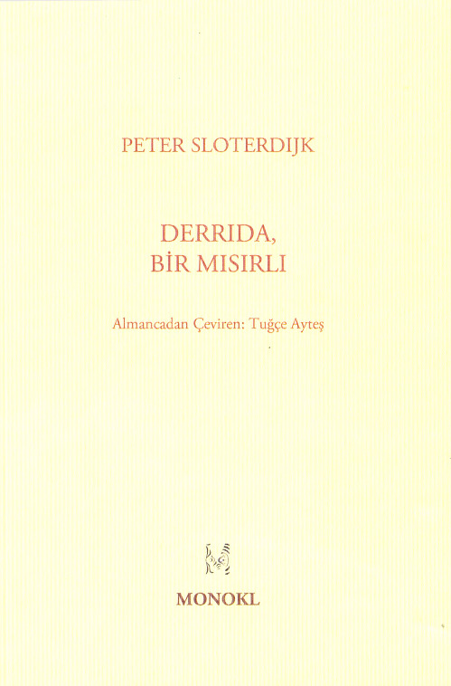Derrida-Bir Mısırlı Peter Sloterdijk-Tuğçe Aydaş-2006-86s