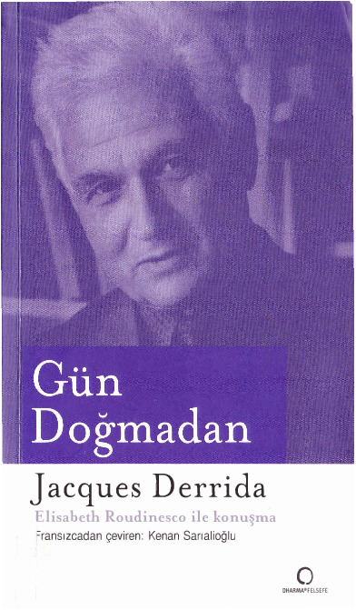 Gün Doğmadan-Jacques Derridakenan Sarıalioğlu-2006-314s