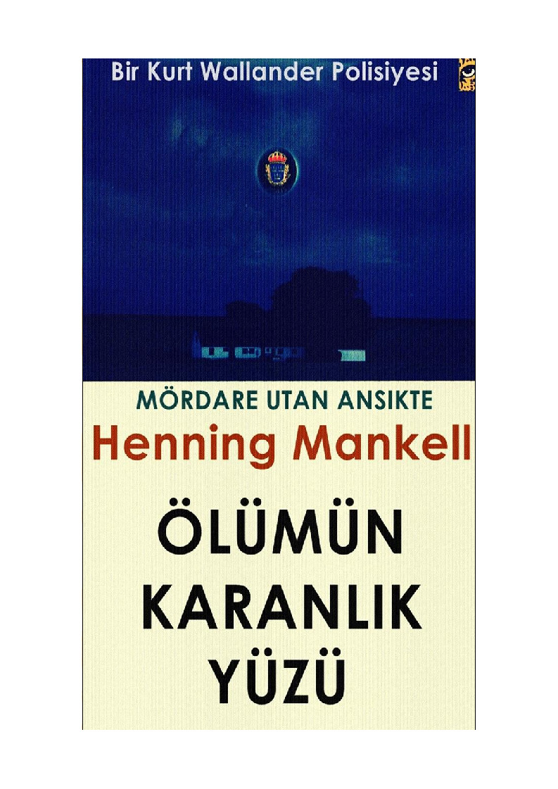 Ölümün Qaranlıq Yüzü-Henning Mankell-Ela Yıldırım-2000-272s