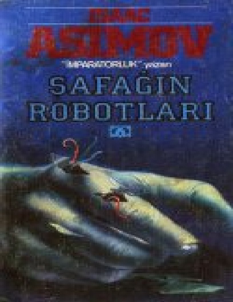 Şefeğin Robotları-Isaac Asimov-368s