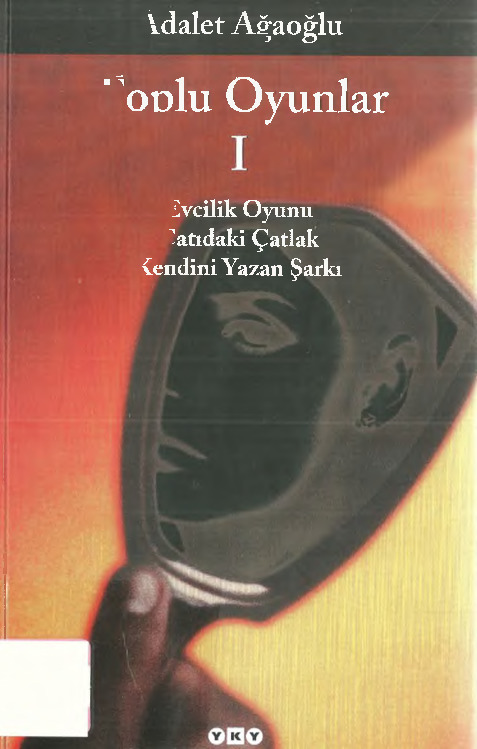 Adalet Ağaoğlu Toplu Oyunlar-1-2009-286s