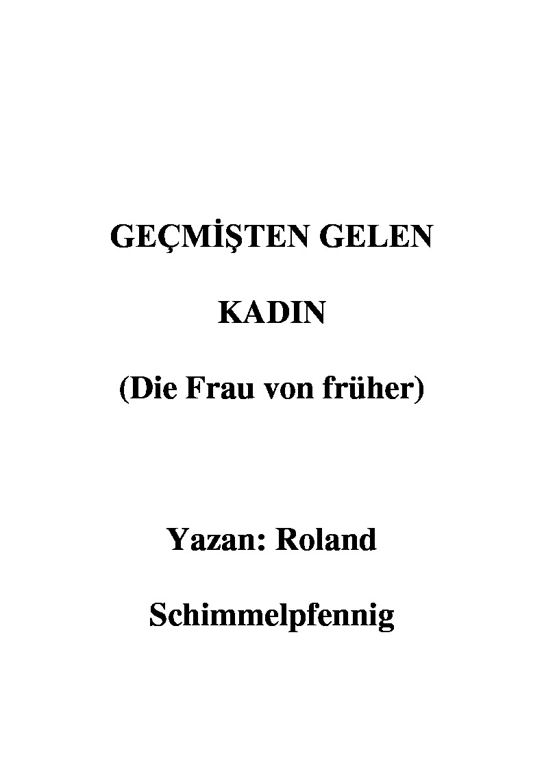 Geçmişden Gelen Qadın-Roland Schimmelpfennig-Sibel Arslan Yeşilay-2004-67s