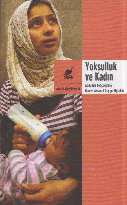 Yoksulluq Ve Qadın-Abdullah Topçuoğlu-Qemze Aksan-Duyqu Alptekin-2014-418s