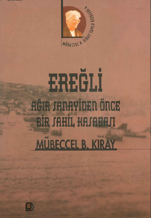 Ereğli-Ağır Sanayiden Önce Bir Sahil Qesebesi-Mubeccel B.Kiray-1964-311s
