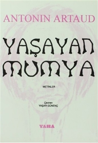 Yaşayan Mumya-Antonin Artaud-Yaşar Günenc-1995-59s